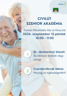 Civilút Szenior Akadémia 2024 Szeptember